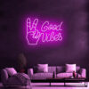 Vibes Neon Sign