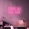 Come As You Are Sign